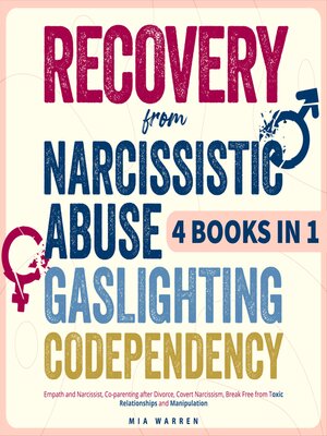 cover image of Recovery from Narcissistic Abuse, Gaslighting, Codependency 4 Books in 1